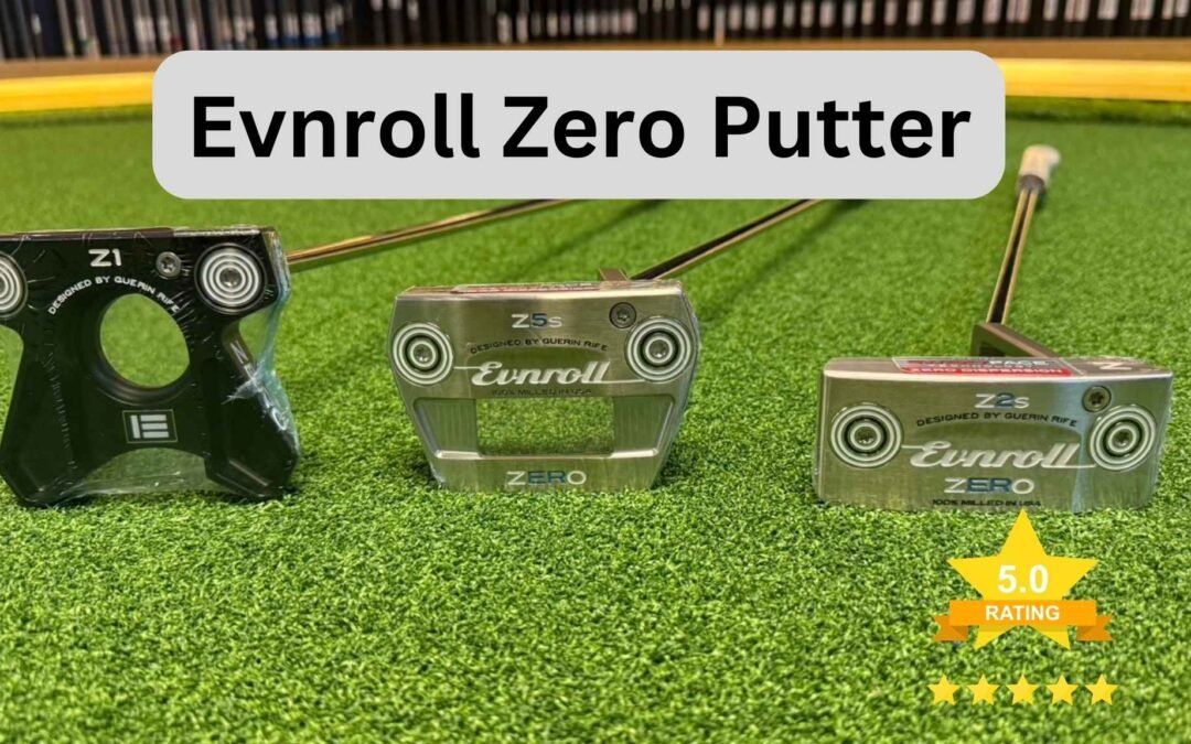 ทำไมพัตเตอร์ Evnroll Zero ถึงอาจเป็นเพื่อนใหม่ที่ดีที่สุดของคุณบนกรีน